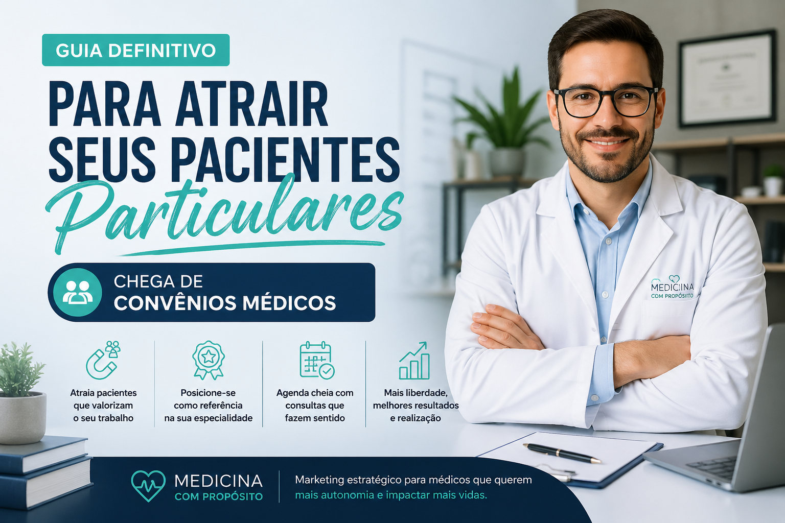 O Guia definitivo para sair do convênio e atrair pacientes particulares toda semana, sua agenda da clínica particular cheia sempre.